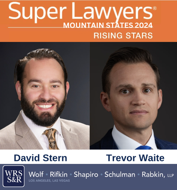 WOLF, RIFKIN, SHAPIRO, SCHULMAN & RABKIN LLP ATTORNEYS DAVID STERN and TREVOR WAITE RECOGNIZED AS 2024 MOUNTAIN STATES RISING STARS